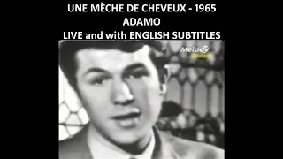 Une mèche de cheveux - Adamo - Live Performance with English Subtitles -1965