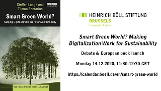 Smart Green World? Making Digitalization Work for Sustainability