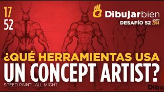 ¿Qué HERRAMIENTAS y PROCESOS usa un CONCEPT ARTIST? - Desafío 52 - Dibujar Bien