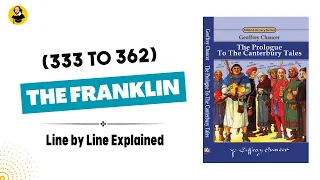The Franklin | Canterbury Tales | General Prologue | Line by Line explained in Hindi and Urdu