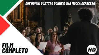 Due uomini quattro donne e una mucca depressa | Commedia | HD | Film completo in italiano