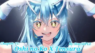 Oshi no Ko X Tensura | by:StaciaPLE | Tensura What if | Chapter 11: