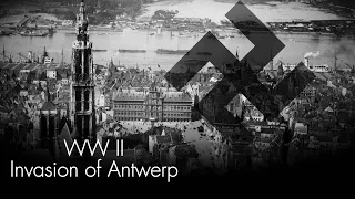 The Invasion of Antwerp by the German Army in World War II - Unique WW II Footage