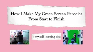 【Ky】How I Make my Green Screen Parodies From Start to Finish!!(Blackpink - HYLT Process Vlog)