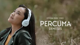 DEMEISES - PERCUMA ( OFFICIAL MUSIC VIDEO )