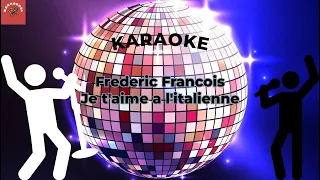 Frédéric François - Je t'aime à l'italienne (Karaoke)