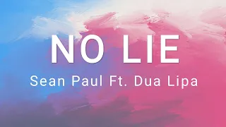 No Lie - Sean Paul Ft. Dua Lipa