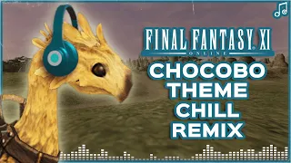 Dash De Chocobo ▸ Chill Remix ▸ Final Fantasy XI