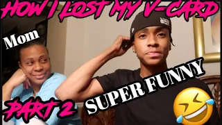 🥳*HAPPY NEW YEARS*🥳 TELLING MY MOM HOW I LOST MY VIRGINITY!! (PART 2) **MUST SEE**