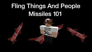 Fling Things And People: Missiles 101