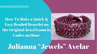 How To Make a Quick & Easy Beaded Bracelet on the Original Jewel Loom® Beading Loom