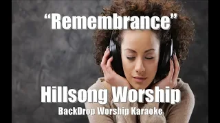 Hillsong Worship "Remembrance" BackDrop Worship Karaoke