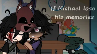 | If Michael lose his memories | Fnaf | My au | Short |