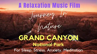 Journey In Nature Grand Canyon Relaxation Music with Natural Sounds