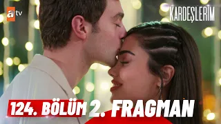 Kardeşlerim 124. Bölüm 2. Fragman | "Kızınız Süsen'i oğlumuz Ömer'e istiyoruz" @atvturkiye