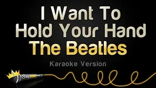 The Beatles - I Want To Hold Your Hand (Karaoke Version)