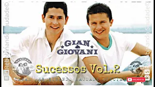 🆁🆂║GIAN E GIOVANI - Sucessos Vol.2║- [Álbum Completo] - 🆁🆂Rebobinando Saudade©