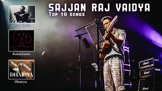 Sajjan Raj Vaidya Top Songs | Best Of Sajjan Raj Vaidya | Top 10