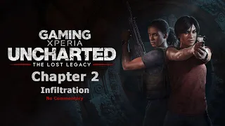 Uncharted The Lost Legacy Ps4 Gameplay - Chapter 2 - Infiltration - No Commentary