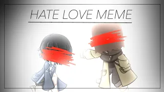 HATE LOVE MEME // Gacha club animation meme  Little nightmares 2 Spoilers // FLASH WARNING! ⚠️