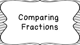 Comparing Fractions - Mr Pearson Teaches 3rd Grade