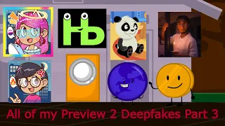 All of my Preview 2 Deepfakes Part 3 (GUESS THE CHARACTERS AND SONGS) (FOR MLVEHD2022)