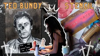 Ted Bundy Spray Painting | Multi Layer Stencil