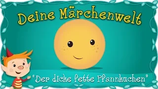 Der dicke fette Pfannkuchen - Märchen und Geschichten für Kinder | Brüder Grimm | Deine Märchenwelt