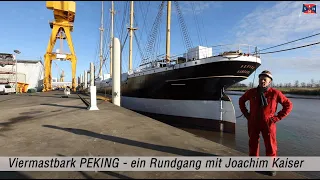 Viermastbark PEKING - ein Rundgang mit Joachim Kaiser