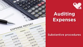 Substantive procedures for auditing EXPENSES