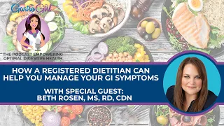 How A Registered Dietitian Can Help You Manage Your GI Symptoms