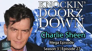 Charlie Sheen | Mega Episode, Addiction Recovery, Sobriety, HIV Awareness, Two And a Half Men & More