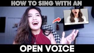 HOW TO SING BETTER with an OPEN VOICE!