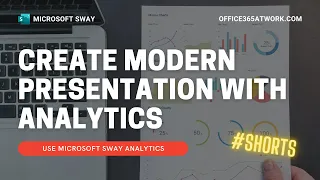 Microsoft Sway - build modern presentations and analyze how people are reading it