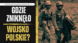 Gdzie zniknęło Wojsko Polskie?