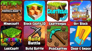 Minecraft,Block Craft 3D,CraftVegas,Sky Block,LokiCraft,Build Battle,PickCrafter,Drop & Smash