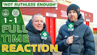 Aberdeen 1-1 Celtic | 'Not Ruthless Enough.' | Full-Time Reaction
