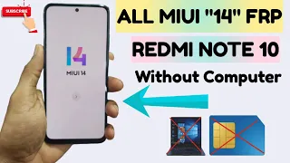Redmi Note 10 FRP Bypass Without Computer / All MIUI 14 Gmail Account Remove 100 % Without Computer
