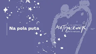 Matija Cvek & The Funkensteins - Na pola puta