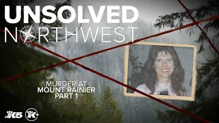 Unsolved Northwest: Murder at Mount Rainier pt. 1