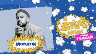 MONATIK - From U to Z | Atlas Online — #рашагудбай