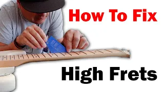 How To Fix High Frets On Your Guitar - Strat Series Part 3