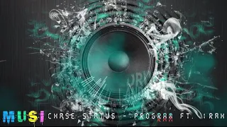 Chase & Status - Program ft. Irah