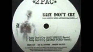 2Pac - Baby Don't Cry 2007 Breeze Remix