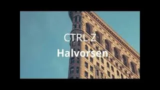 Halvorsen   CTRL Z NCS Lyrics