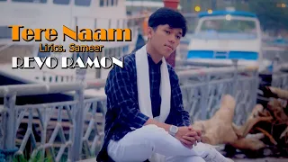 Tere Naam - Unplugged Cover | Revo Ramon | Salman Khan | Tere Naam Humne Kiya Hai
