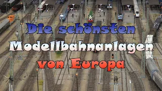 Die schönsten Modellbahnanlagen von Europa - Modeltrein Expo On TraXs