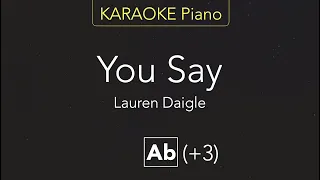 You Say - Lauren Daigle (KARAOKE Piano) [Ab]