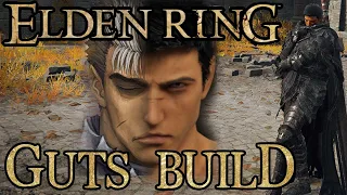 STARTING A GUTS BUILD | ELDEN RING