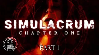 Simulacrum Chapter One - Part 1